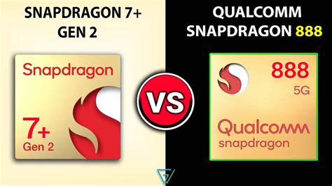 snapdragon 888 plus vs snapdragon 7 gen 2